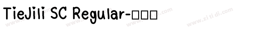 TieJili SC Regular字体转换